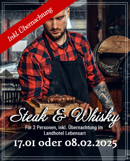 Steak & Whisky - inkl. Übernachtung für 2 Personen