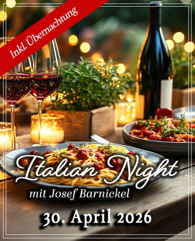 Italian Night - mit Josef Barnickel mit Übernachtung