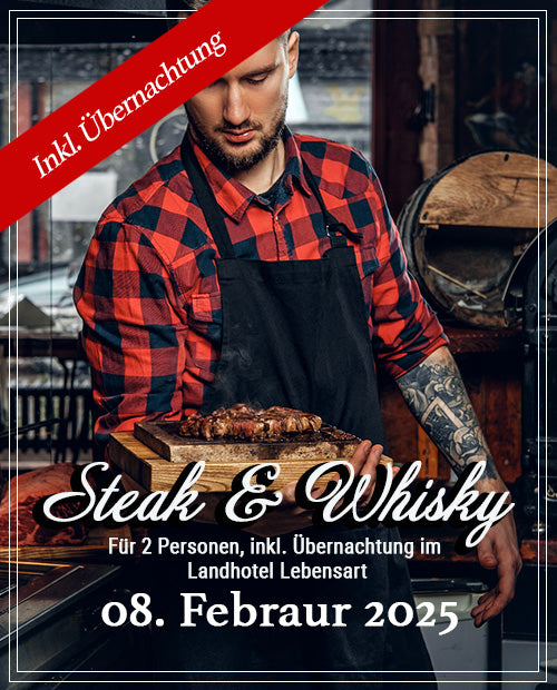 Steak & Whisky - inkl. Übernachtung für 2 Personen