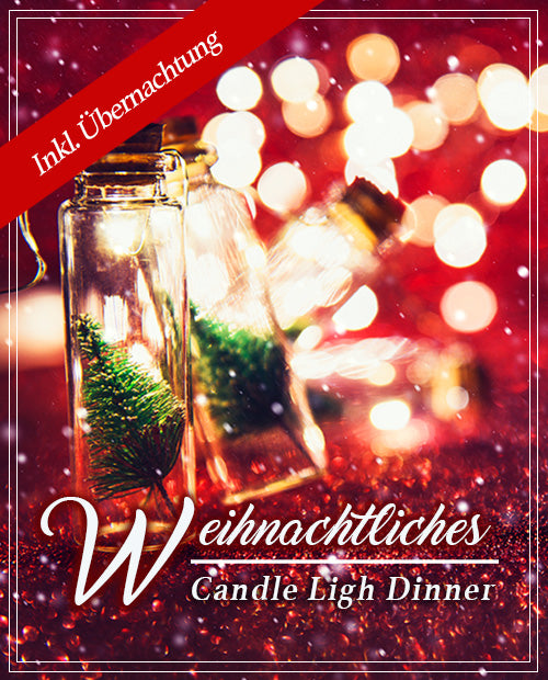 Weihnachtliches Candle Light Dinner mit Übernachtung