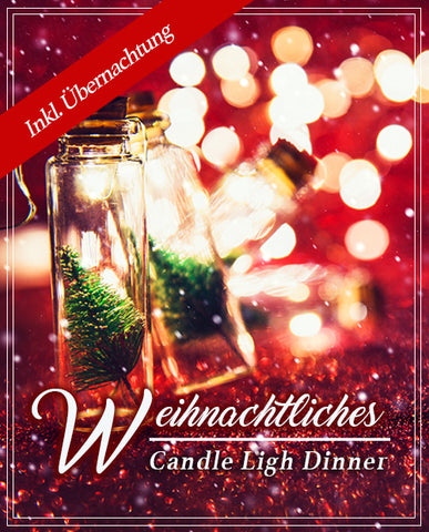 Weihnachtliches Candle Light Dinner mit Übernachtung